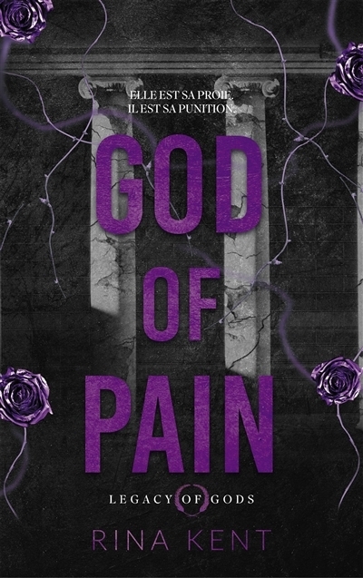 Legacy of gods T.02 - God of pain | Kent, Rina