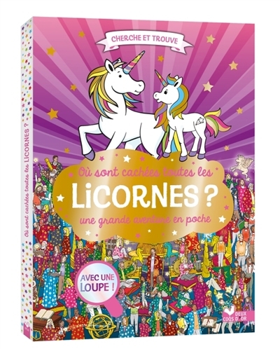 Où sont cachées toutes les licornes ? : Une grande aventure en poche | Moran, Paul (Illustrateur)