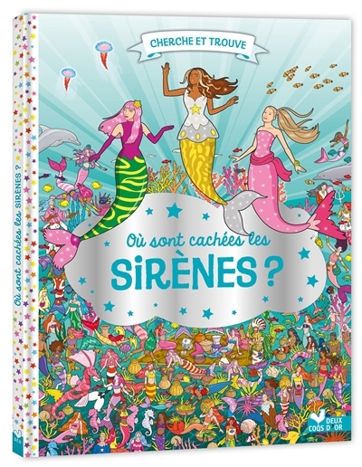Où sont cachées les sirènes ? | Moran, Paul (Illustrateur)