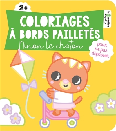 Coloriages à bords pailletés : Ninon le chaton | Rousseau, Stéphanie (Illustrateur)