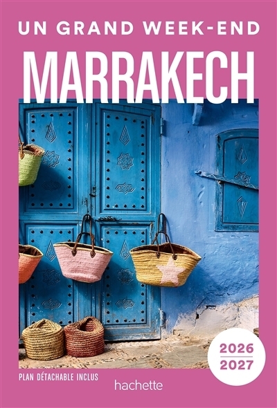 Un grand week-end Marrakech 2026-2027 | Campodonico, Nathalie