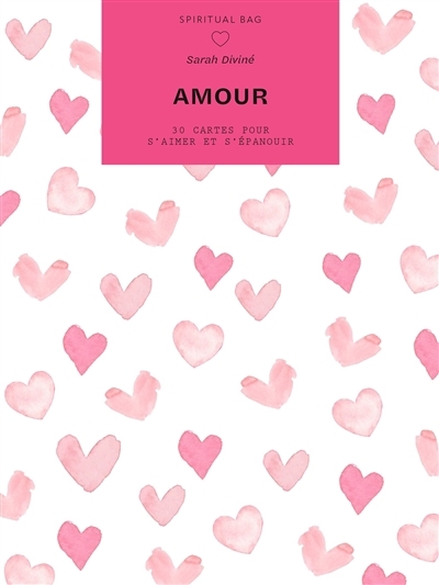 Amour : 30 cartes pour s'aimer et s'épanouir | Diviné, Sarah (Auteur)