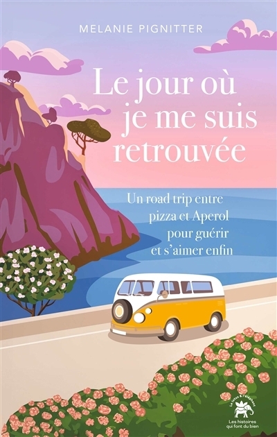 Le jour où je me suis retrouvée | Pignitter, Melanie