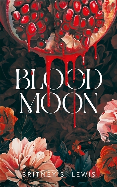 Blood moon | Lewis, Britney S.