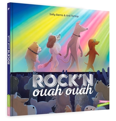 Rock'n ouah ouah | Barns, Sally (Auteur) | Tortop, Anil (Illustrateur)