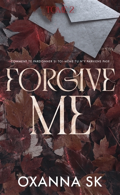 Hate Me T.02 - Forgive me | SK, Oxanna (Auteur)