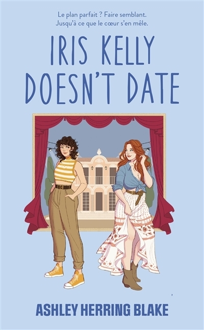 Iris Kelly doesn't date | Herring Blake, Ashley (Auteur)