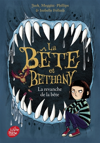 La bête et Bethany T.02 - La revanche de la bête | Meggitt-Phillips, Jack (Auteur) | Follath, Isabelle (Illustrateur)
