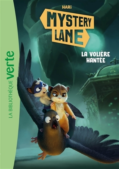 Mystery Lane - La volière hantée | Hari