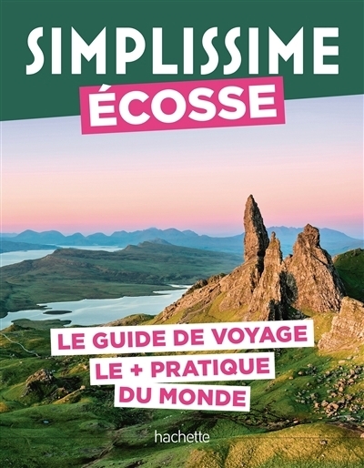 Simplissime : Ecosse : le guide de voyage le + pratique du monde | Lachhab, Sarah (Auteur)