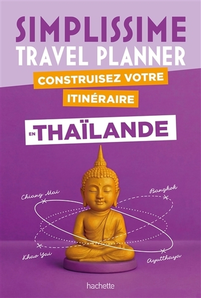 Simplissime : Construisez votre itinéraire en Thaïlande | Paicheler, Stéphanie