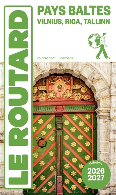 Pays baltes : Vilnius, Riga, Tallinn : 2026-2027 | Gloaguen, Philippe (Auteur)