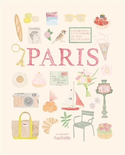 Carnet de coloriages et de stickers : Paris | Las Cases, Zoé de (Auteur) | Las Cases, Zoé de (Illustrateur)