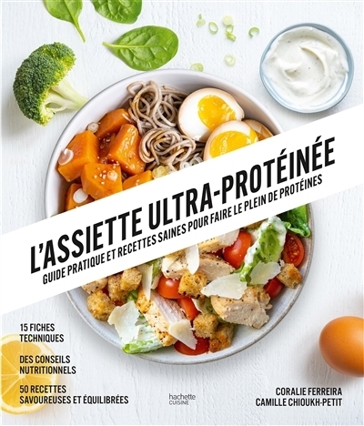assiette ultra-protéinée (L') | Ferreira, Coralie | Chioukh-Petit, Camille