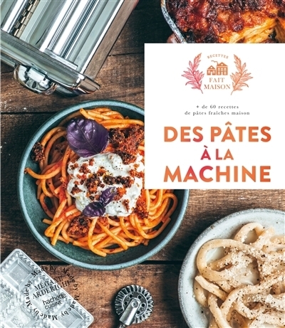 Des pâtes à la machine | Arderighi, Mégane