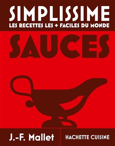 Simplissime : Sauces | Mallet, Jean-François