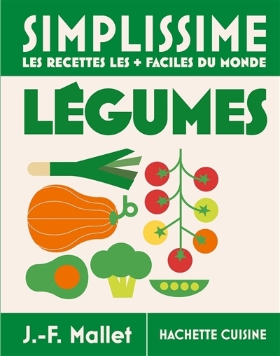 Simplissime : Légumes | Mallet, Jean-François