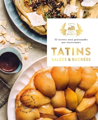 Tatins salées et sucrées | Arderighi, Mégane