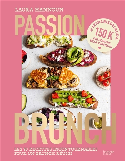 Passion brunch | Hannoun, Laura