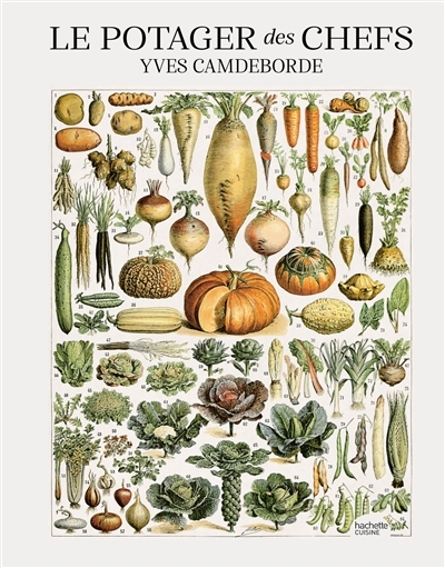 potager des chefs (Le) | Camdeborde, Yves (Auteur)