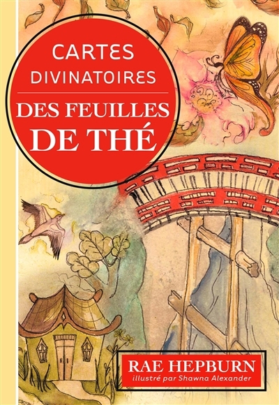 Cartes divinatoires des feuilles de thé | Hepburn, Rae (Auteur) | Alexander, Shawna (Illustrateur)