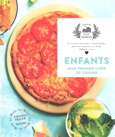 Enfants, mon premier livre de cuisine | Feller-Girod, Thomas