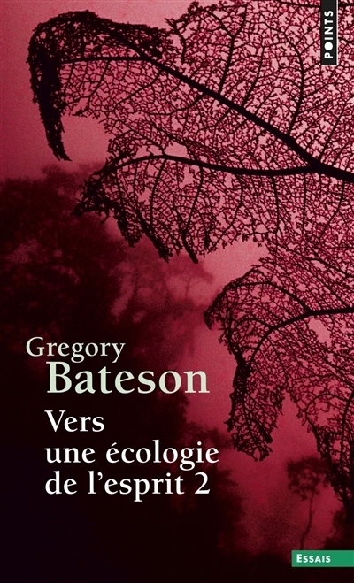 Vers une écologie de l'esprit, T.02 | Bateson, Gregory