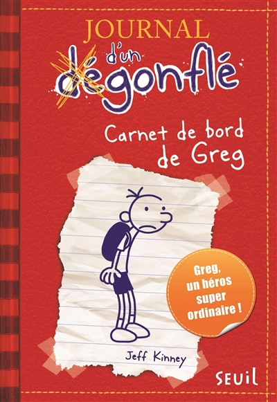 Journal d'un dégonflé T.01 - Carnet de bord de Greg Heffley  | Kinney, Jeff