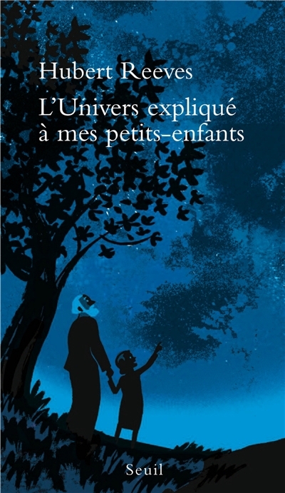 Univers Expliqué à mes Petits-Enfants (L') | Reeves, Hubert