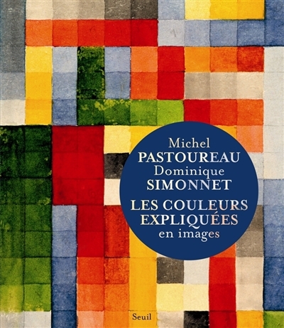 couleurs expliquées en images (Les) | Pastoureau, Michel