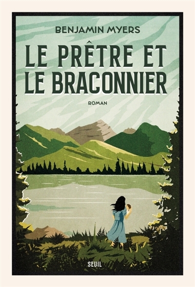 prêtre et le braconnier, Le | Myers, Benjamin