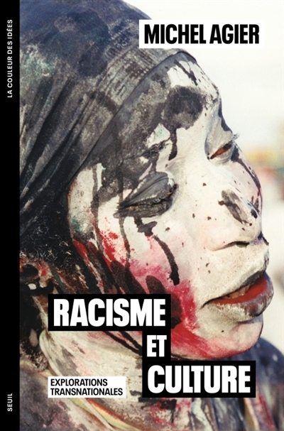 Racisme et culture : explorations transnationales | Agier, Michel 