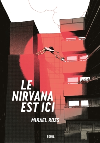 Le nirvana est ici  | Ross, Mikaël 