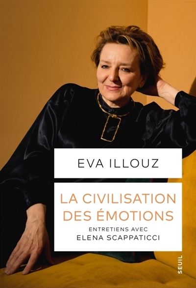 La civilisation des émotions : entretiens avec Elena Scappaticci | 