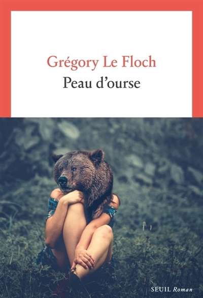 Peau d'ourse | Le Floch, Grégory (Auteur)