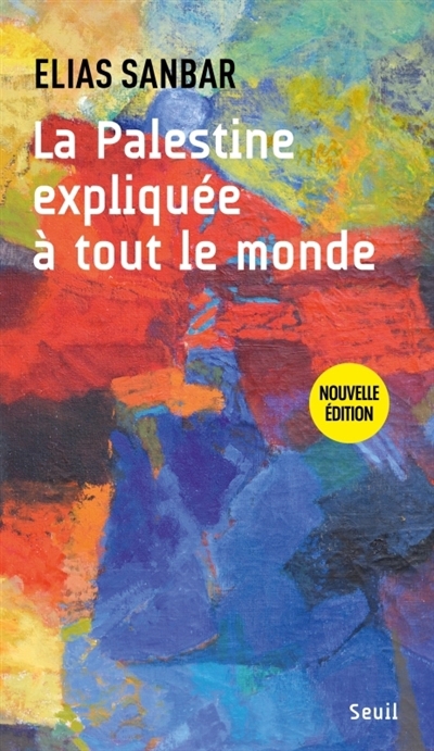 Palestine expliquée à tout le monde (La) | Sanbar, Elias (Auteur)