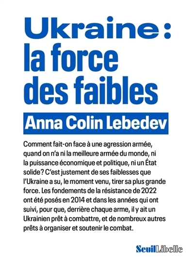 Ukraine : la force des faibles | Lebedev, Anna (Auteur)