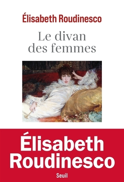 Le divan des femmes | Roudinesco, Elisabeth