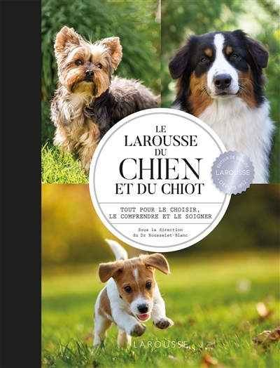 Larousse du chien et du chiot (Le) | 