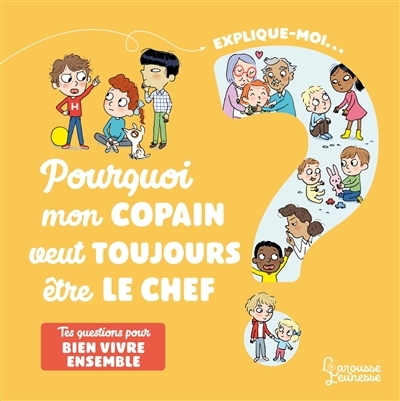 Explique-moi... Pourquoi mon copain veut toujours être le chef ? | Besson, Agnès