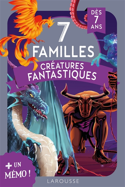 7 familles créatures fantastiques : + un mémo ! : dès 7 ans | Enfants 5–9 ans 