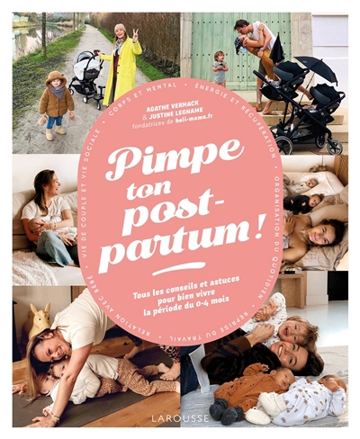 Pimpe ton post-partum ! : tous les conseils et astuces pour bien vivre la période du 0-4 mois | Verhack, Agathe