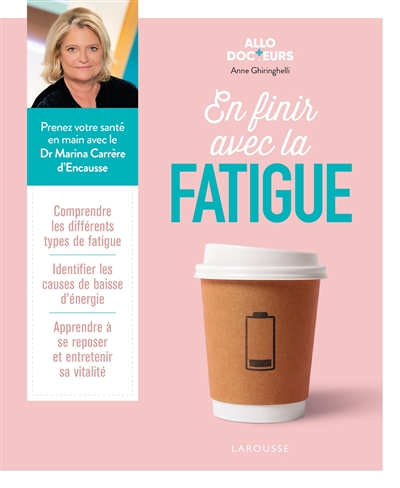 En finir avec la fatigue | Ghiringhelli, Anne