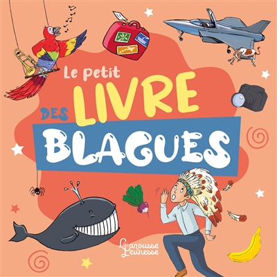 petit livre des blagues (Le) | Guillois, Mina | Guillois, André