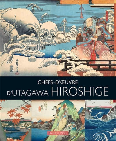 Chefs d'oeuvre d'Utagawa Hiroshige | 