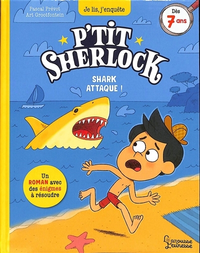 P'tit Sherlock - Shark attaque ! | Prévot, Pascal (Auteur) | Grootfontein, Art (Illustrateur)