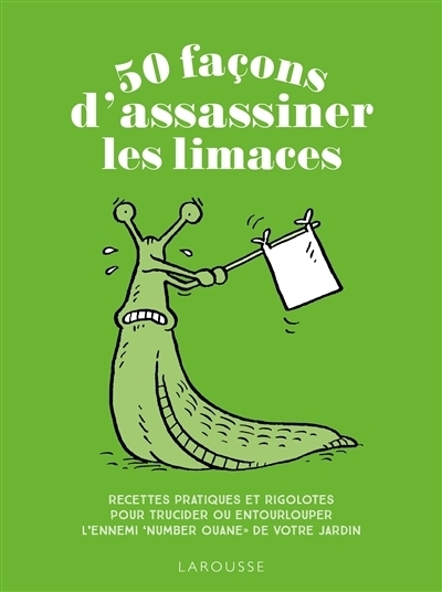 50 façons d'assassiner les limaces | Ford, Sarah (Auteur)