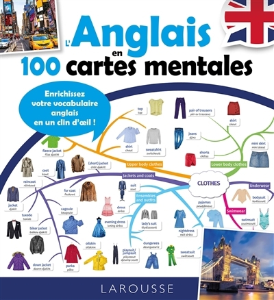 L'anglais en 100 cartes mentales : enrichissez votre vocabulaire anglais en un clin d'oeil ! | 