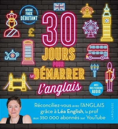 30 jours pour démarrer l'anglais : niveau faux débutant | English, Léa (Auteur)