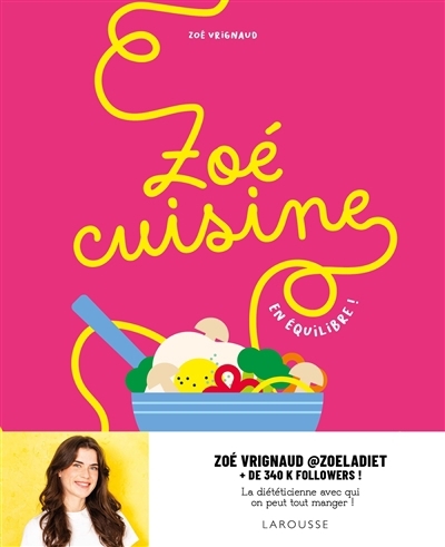 Zoé cuisine : en équilibre ! | Vrignaud, Zoé (Auteur)